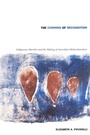 Cover: The Cunning of Recognition - Duke University Press