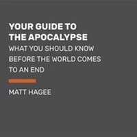 Enlarge image Cover: Your Guide to the Apocalypse - Books on Tape