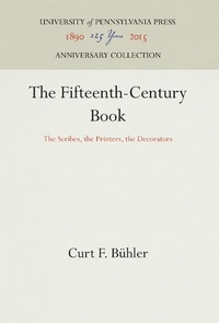 Enlarge image Cover: The Fifteenth-Century Book - University of Pennsylvania Press