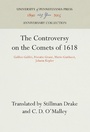 Cover: The Controversy on the Comets of 1618 - University of Pennsylvania Press