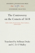 Cover: The Controversy on the Comets of 1618 - University of Pennsylvania Press