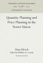 Cover: Quantity Planning and Price Planning in the Soviet Union - University of Pennsylvania Press