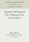 Cover: Quantity Planning and Price Planning in the Soviet Union - University of Pennsylvania Press