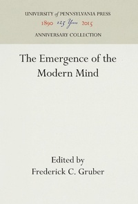 Abbildung von: The Emergence of the Modern Mind - University of Pennsylvania Press