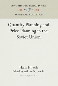 Enlarge image Cover: Quantity Planning and Price Planning in the Soviet Union - University of Pennsylvania Press