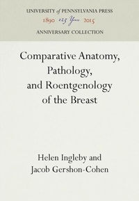Abbildung von: Comparative Anatomy, Pathology, and Roentgenology of the Breast - University of Pennsylvania Press