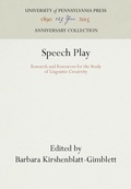Cover: Speech Play - University of Pennsylvania Press
