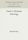Cover: Dante's Christian Astrology - University of Pennsylvania Press