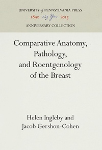 Abbildung von: Comparative Anatomy, Pathology, and Roentgenology of the Breast - University of Pennsylvania Press