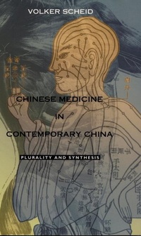 Abbildung von: Chinese Medicine in Contemporary China - Duke University Press