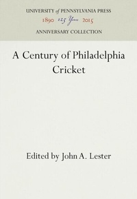 Abbildung von: A Century of Philadelphia Cricket - University of Pennsylvania Press