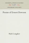 Cover: Poems of Ernest Dowson - University of Pennsylvania Press