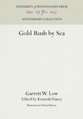 Cover: Gold Rush by Sea - University of Pennsylvania Press
