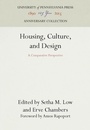 Cover: Housing, Culture, and Design - University of Pennsylvania Press