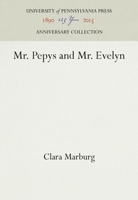 Abbildung von: Mr. Pepys and Mr. Evelyn - University of Pennsylvania Press