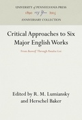 Cover: Critical Approaches to Six Major English Works - University of Pennsylvania Press