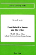 Abbildung von: David Friedrich Strauss and His Critics: - Peter Lang Verlag