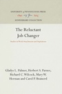 Cover: The Reluctant Job Changer - University of Pennsylvania Press