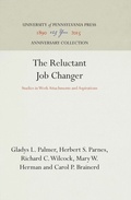 Cover: The Reluctant Job Changer - University of Pennsylvania Press
