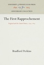Cover: The First Rapprochement - University of Pennsylvania Press