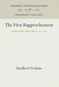 Enlarge image Cover: The First Rapprochement - University of Pennsylvania Press