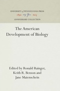 Cover: The American Development of Biology - University of Pennsylvania Press