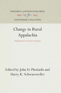 Enlarge image Cover: Change in Rural Appalachia - University of Pennsylvania Press