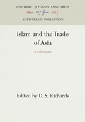 Cover: Islam and the Trade of Asia - University of Pennsylvania Press