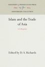 Cover: Islam and the Trade of Asia - University of Pennsylvania Press