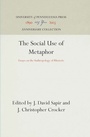 Cover: The Social Use of Metaphor - University of Pennsylvania Press