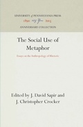 Cover: The Social Use of Metaphor - University of Pennsylvania Press