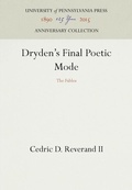 Cover: Dryden's Final Poetic Mode - University of Pennsylvania Press