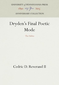 Enlarge image Cover: Dryden's Final Poetic Mode - University of Pennsylvania Press