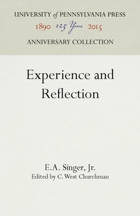 Enlarge image Cover: Experience and Reflection - University of Pennsylvania Press
