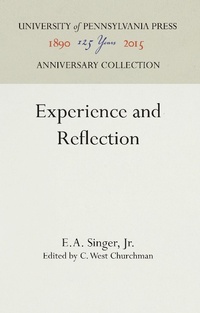 Enlarge image Cover: Experience and Reflection - University of Pennsylvania Press