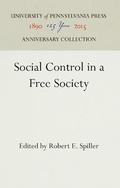 Cover: Social Control in a Free Society - University of Pennsylvania Press