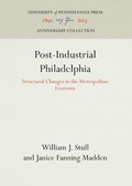 Cover: Post-Industrial Philadelphia - University of Pennsylvania Press