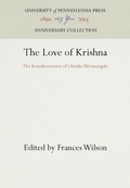 Cover: The Love of Krishna - University of Pennsylvania Press