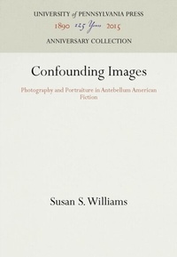 Enlarge image Cover: Confounding Images - University of Pennsylvania Press