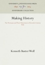 Cover: Making History - University of Pennsylvania Press