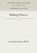Cover: Making History - University of Pennsylvania Press