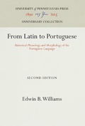 Cover: From Latin to Portuguese - University of Pennsylvania Press