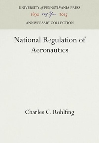 Abbildung von: National Regulation of Aeronautics - University of Pennsylvania Press