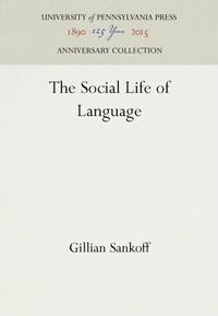 Enlarge image Cover: The Social Life of Language - University of Pennsylvania Press