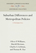 Abbildung von: Suburban Differences and Metropolitan Policies - University of Pennsylvania Press