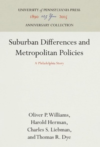 Abbildung von: Suburban Differences and Metropolitan Policies - University of Pennsylvania Press