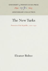 Abbildung von: The New Turks - University of Pennsylvania Press