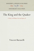 Cover: The King and the Quaker - University of Pennsylvania Press