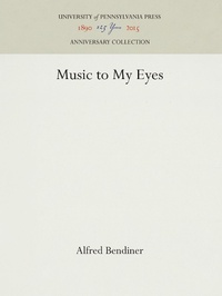 Abbildung von: Music to My Eyes - University of Pennsylvania Press