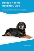Cover: Latvian Hound Training Guide Latvian Hound Training Includes - Global Pet Care International